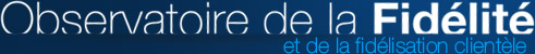 Observatoire de la Fidélité et de la fidélisation clientèle | Blog - Blog de l'Observatoire de Fidélité et de la Fidélisation clientèle – Partenariat Aquitem / Master 2 Marketing IAE de Bordeaux – Synthèse des faits d'actualités et articles concernant la fidélité