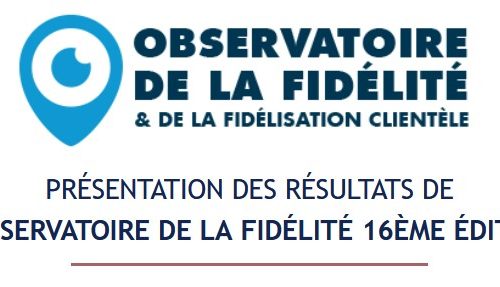 REPLAYS OBSERVATOIRE DE LA FIDÉLITÉ 16ÈME ÉDITION